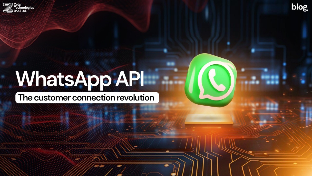 WhatsApp API & The Customer Connection Revolution